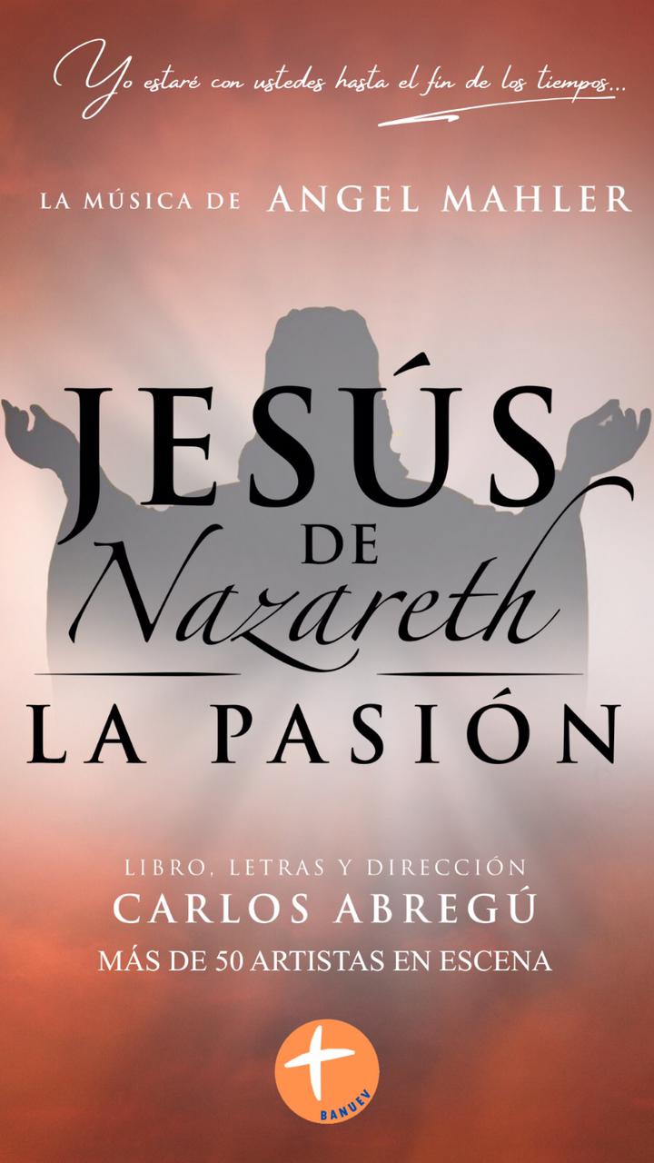 Jesús de Nazareth, la Pasión — 2 de Abril 2025